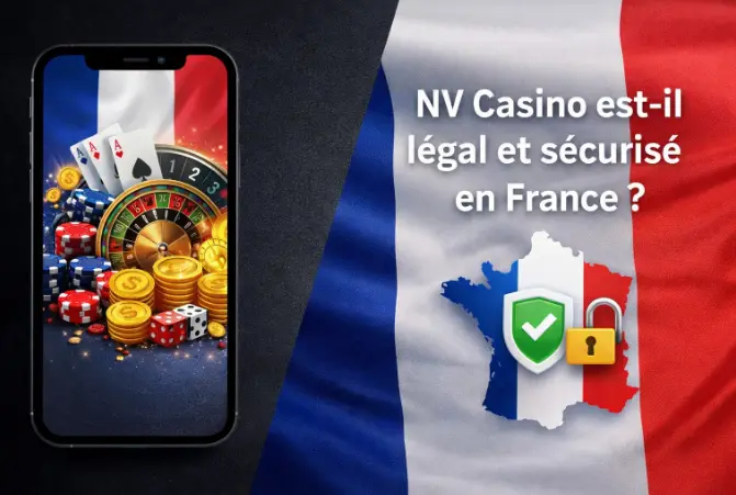 NV Casino est-il légal et sécurisé en France?